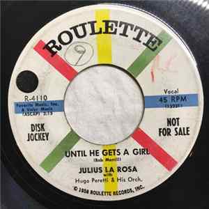 Julius La Rosa - Until He Gets A Girl / Let Nature Take Its Course Mp3
