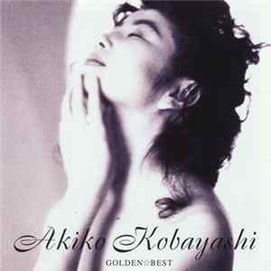 Akiko Kobayashi = 小林明子 - Golden☆Best Mp3