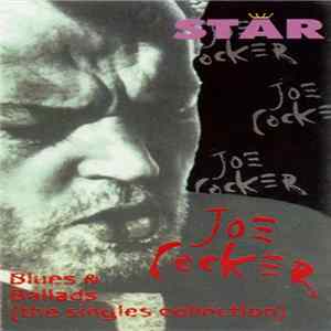 Joe Cocker - Blues & Ballads (The Singles Collection) Mp3