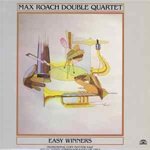 Max Roach Double Quartet - Easy Winners Mp3