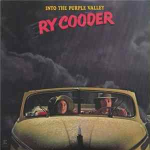 Ry Cooder - Into The Purple Valley Mp3