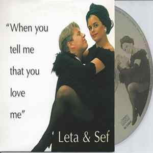 Leta & Sef - When You Tell Me That You Love Me Mp3