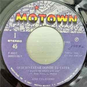 José Feliciano - Quiero Estar Donde Tu Estes (I Wanna Be Where You Are) Mp3