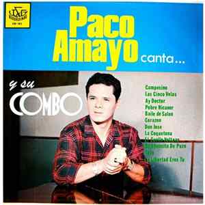 Paco Amayo Y Su Combo - Paco Amayo Canta Mp3