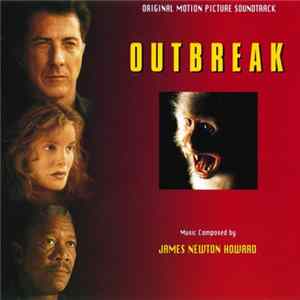 James Newton Howard - Outbreak (Original Motion Picture Soundtrack) Mp3