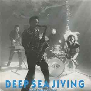Deep Sea Jivers - Deep Sea Jiving / Raptures Mp3