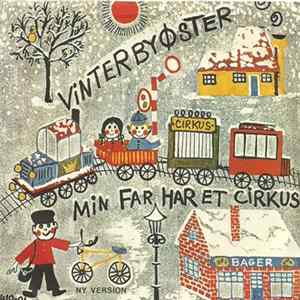 Erik Paaske, Vigga Bro, Jesper Langberg - Vinterbyøster / Min Far Har Et Cirkus (Ny Version) Mp3