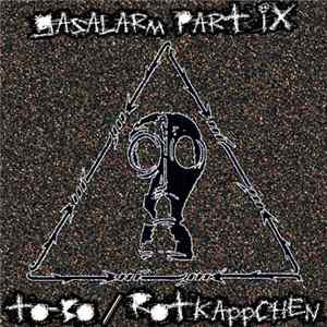 To-Bo / Rotkappchen - Gasalarm Part IX Mp3