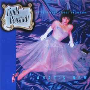 Linda Ronstadt & The Nelson Riddle Orchestra - What's New Mp3