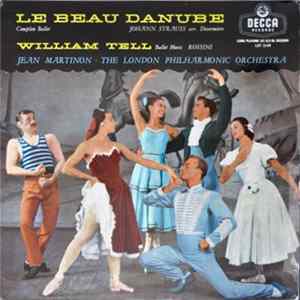 Jean Martinon, London Philharmonic - Le Beau Danube; William Tell (Ballet Music) Mp3