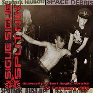 Sigue Sigue Sputnik - University Of East Anglia, Norwich - 27 February 1986 Mp3