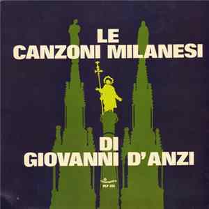 Giovanni D'Anzi - Le Canzoni Milanesi Di Giovanni D'Anzi Mp3