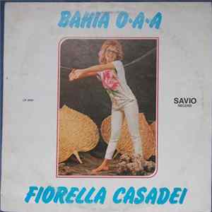 Fiorella Casadei - Bahia O A A Mp3