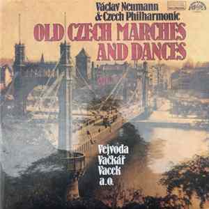 Václav Neumann & Czech Philharmonic - Old Czech Marches and Dances Mp3