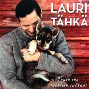 Lauri Tähkä - Joulu Tuo Luoksein Rakkaat Mp3