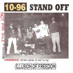 10-96 / Stand Off - Illusion Of Freedom Mp3