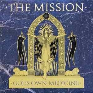 The Mission - God's Own Medicine Mp3