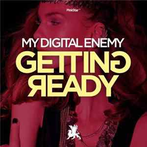 My Digital Enemy - Getting Ready Mp3