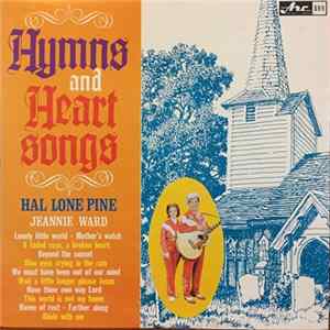 Hal Lone Pine, Jeannie Ward - Hymns And Heart Songs Mp3