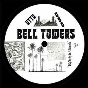 Bell Towers - My Body Is A Temple Mp3