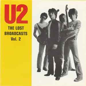 U2 - The Lost Broadcasts Vol. 2 Mp3