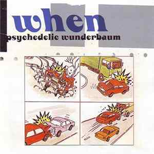 When - Psychedelic Wunderbaum Mp3