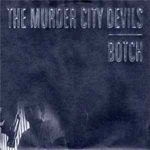 Botch / Murder City Devils - The Edge Of Quarrel Split Mp3