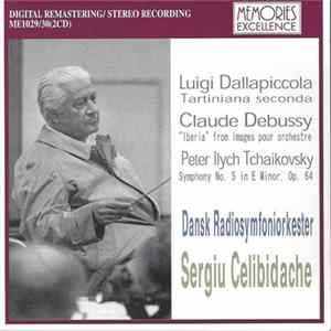 Luigi Dallapiccola, Claude Debussy, Peter Ilych Tchaikovsky – Dansk Radiosymfoniorkester, Sergiu Celibidache - Tartiniana Seconda / Iberia / Symphony No. 5 Mp3