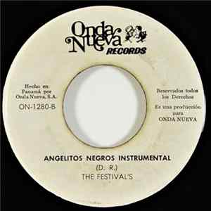 The Festivals - Angelitos Negros Mp3