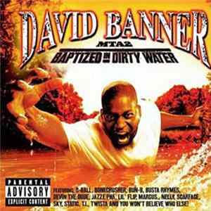 David Banner - MTA2: Baptized In Dirty Water Mp3