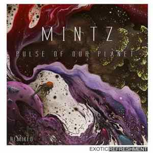 Mintz - Pulse Of Our Planet (Remixed) Mp3