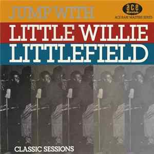 Little Willie Littlefield - Jump With Little Willie Littlefield Mp3