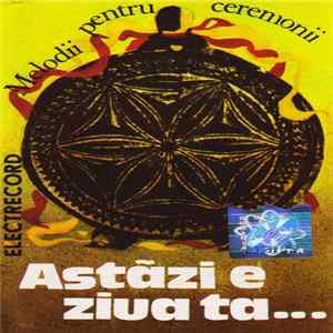 Various - Astăzi E Ziua Ta (Melodii Pentru Ceremonii) Mp3