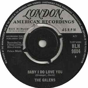 The Galens - Love Bells / Baby I Do Love You Mp3