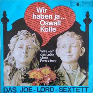 Das Joe-Lord-Sextett - Wir Haben Ja... Oswalt Kolle Mp3