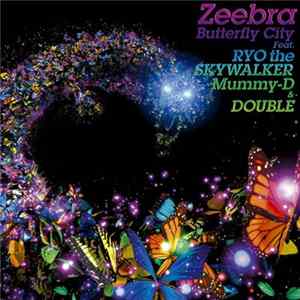 Zeebra - Butterfly City Mp3