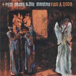 Pete Droge & The Sinners - Find A Door Mp3