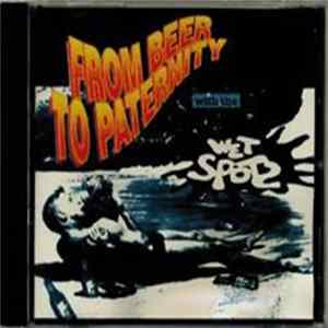 Wet Spots - From Beer To Eternity Mp3