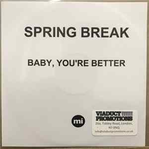 Spring Break - Baby, You're Better Mp3