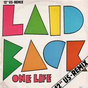 Laid Back - One Life / It's The Way You Do It (US-Remix) Mp3