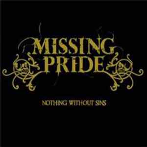 Missing Pride - NOTHING WITHOUT SINS Mp3