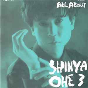 Shinya Ohe, 1984 - All About Shinya Ohe Vol.3 Mp3