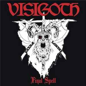 Visigoth - Final Spell Mp3