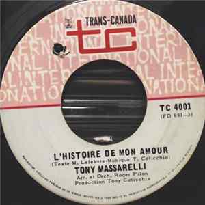 Tony Massarelli - L'histoire De Mon Amour Mp3