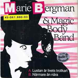 Marie Bergman & Magic Body Band - Lustan Är Livets Trollkarl Mp3