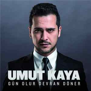 Umut Kaya - Gün Olur Devran Döner Mp3