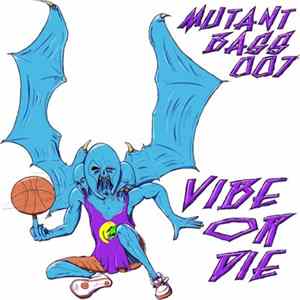 Various - Vibe Or Die EP Mp3