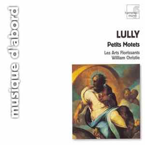Lully - Les Arts Florissants / William Christie - Petits Motets Mp3