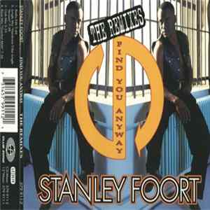 Stanley Foort - Find You Anyway (The Remixes) Mp3