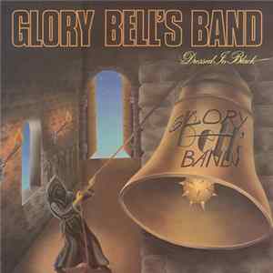 Glory Bell's Band - Dressed In Black Mp3